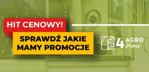 Styczeń w duchu 4Agro4Home – hity cenowe dla Twojego domu!